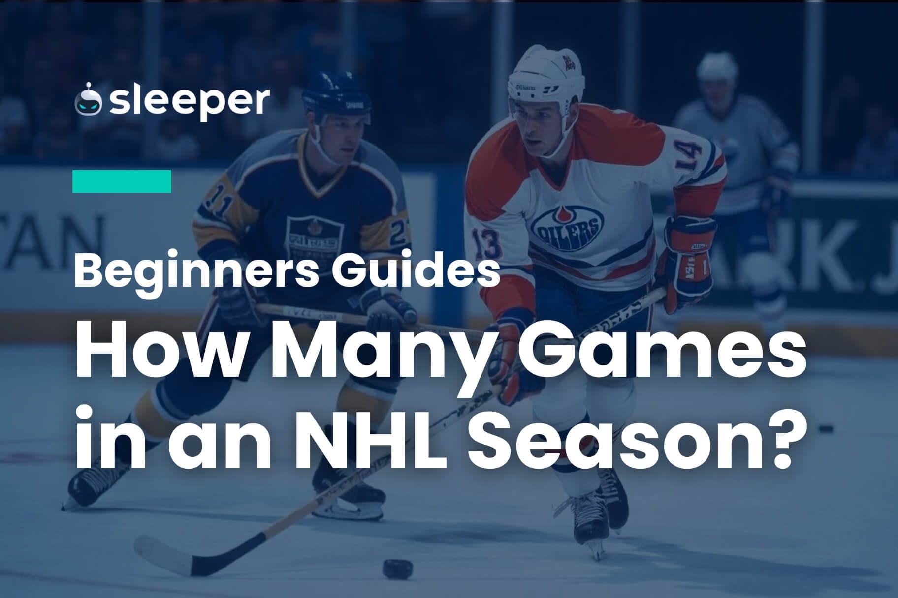 How Many Games Are in an NHL Season? Explained