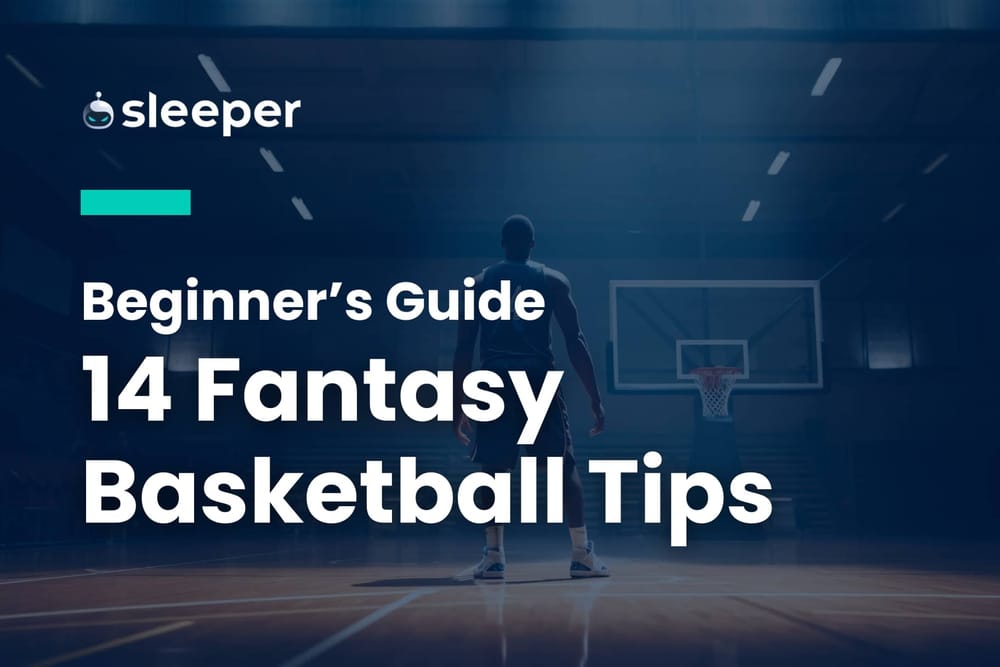 14 Tips To Dominate In Fantasy Basketball: Draft Strategies, Waiver ...