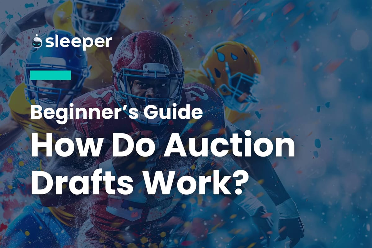 Auction Draft What Is It and How Does it Work?