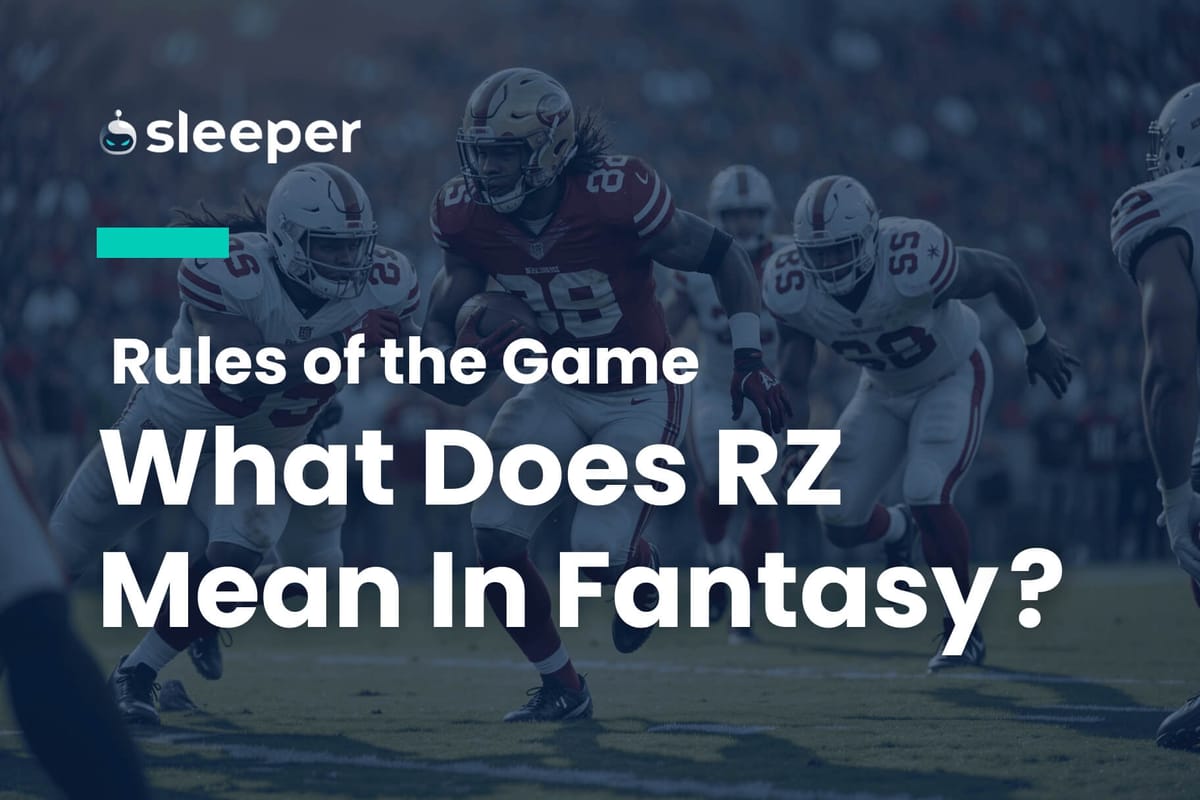 What Does RZ Mean in Fantasy Football?