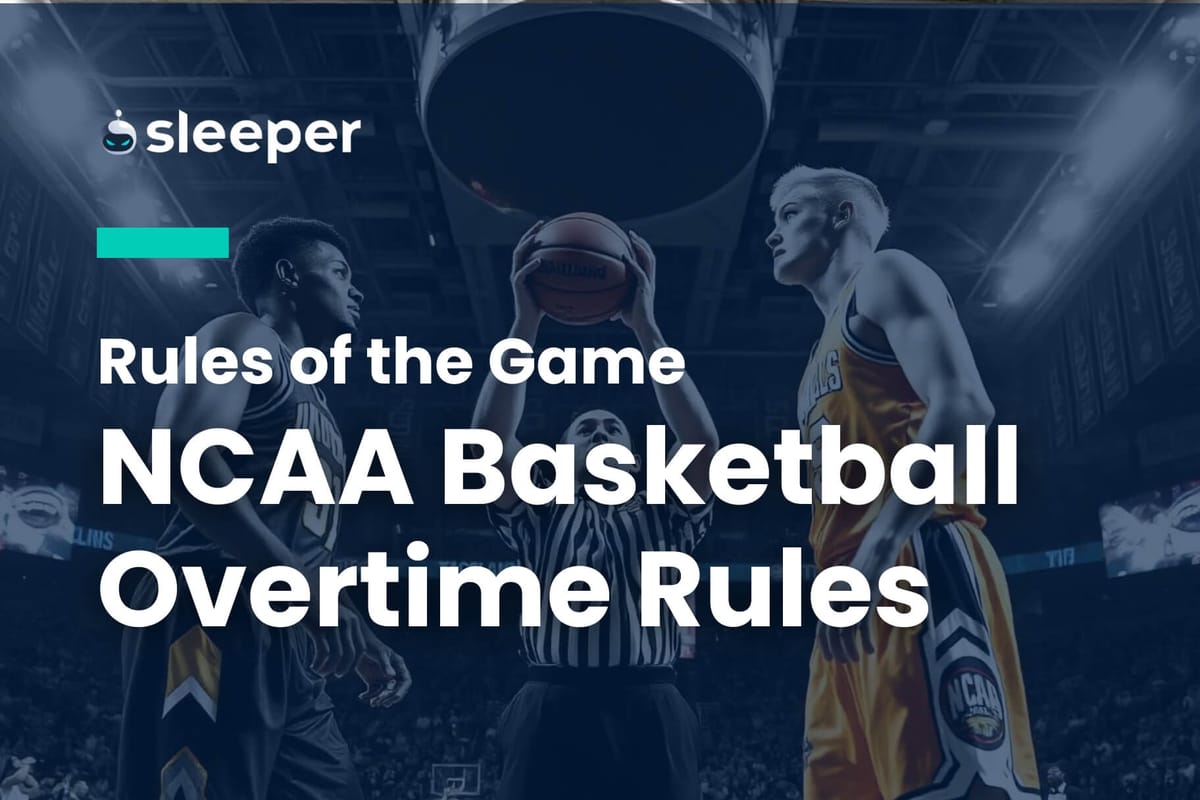 NCAA College Basketball Overtime Rules: Everything You Need to Know