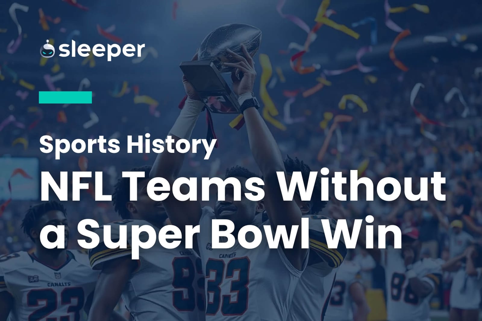 NFL Teams Without a Super Bowl Win Who’s Still Chasing the Lombardi