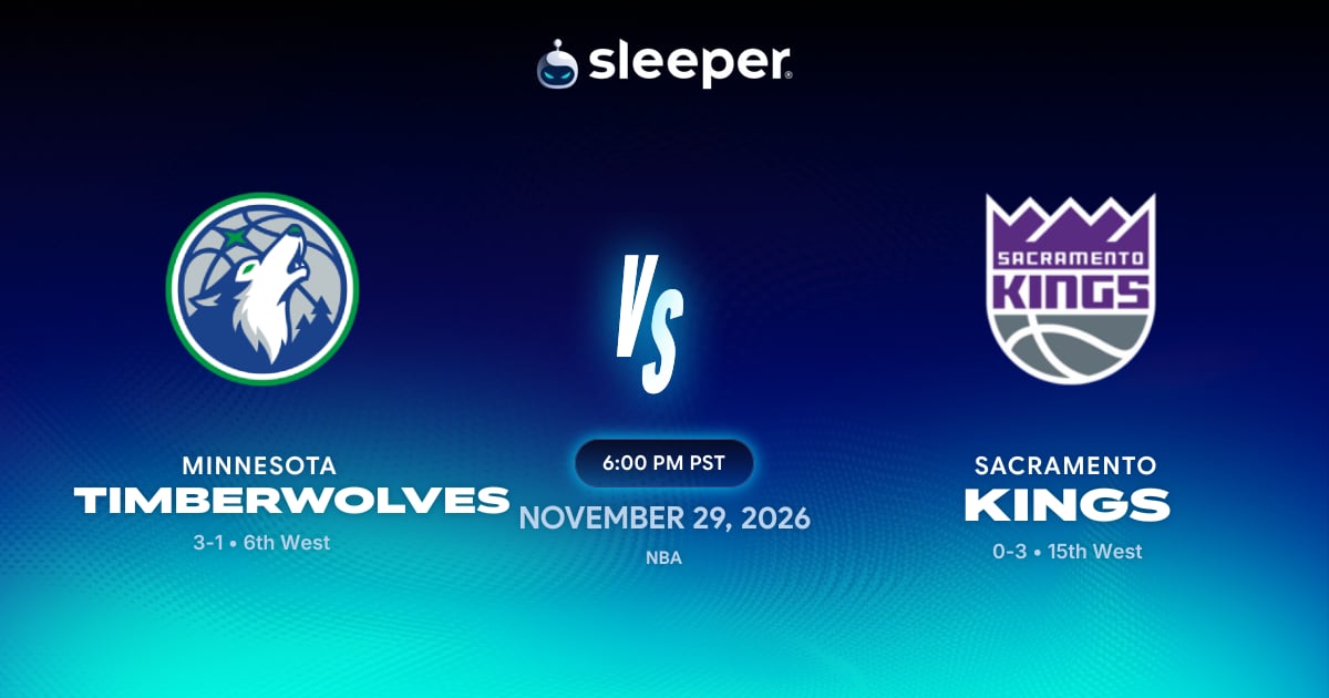 MIN @ SAC - 11/29/26 - Sleeper