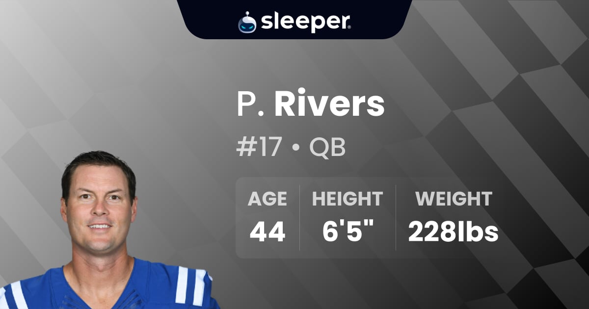 Philip Rivers Stats, Info and Projections - Sleeper